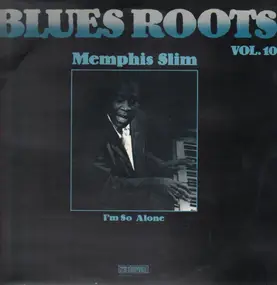 Memphis Slim - Blues Roots Vol. 10