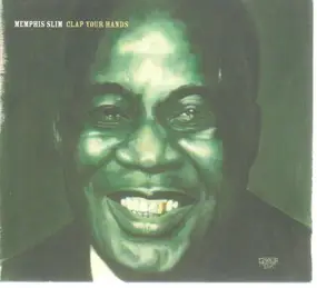 Memphis Slim - Clap Your Hands