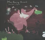 men among animals - Bad Times,All Gone