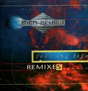 Men Behind - Feel The Life (Remixes)