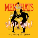 7'' - Men Without Hats - The Safety Dance / Living In China