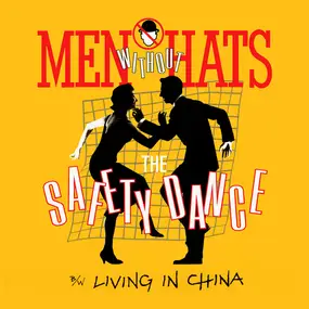 Men Without Hats - The Safety Dance / Living In China