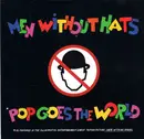 7inch Vinyl Single - Men Without Hats - Pop Goes The World