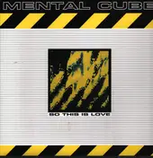 Mental Cube - So This Is Love