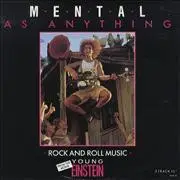 Mental As Anything - Rock And Roll Music