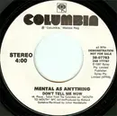 7inch Vinyl Single - Mental As Anything - Don't Tell Me Now
