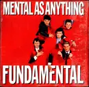 CD - Mental As Anything - Fundamental As Anything