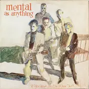 Mental as Anything