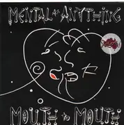 LP - Mental As Anything - Mouth To Mouth