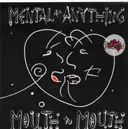 Mental As Anything - Mouth to Mouth