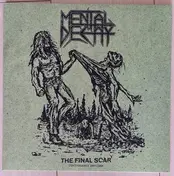 Mental Decay - The Final Scar