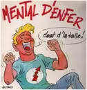 12inch Vinyl Single - Mental D'Enfer - C'Est D'La Balle