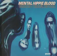 Mental Hippie Blood - Pounds