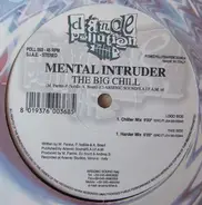 Mental Intruder - The Big Chill