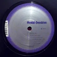 Mental Overdrive - Plugged Remixes