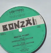Mental Planet - Anhinilating Rhythm