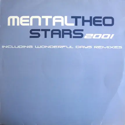 Mental Theo - Stars 2001 / Wonderful Days (Remixes)
