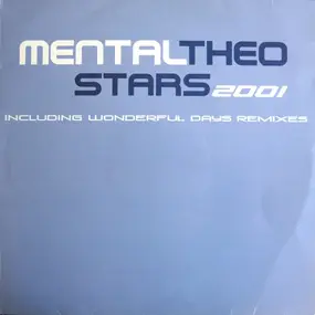 mental theo - Stars 2001 / Wonderful Days (Remixes)