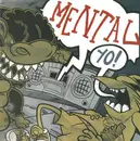 7inch Vinyl Single - Mental - Yo! - red translucent pressing