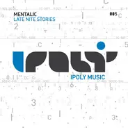 Mentalic - Late Nite Stories