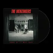 The Menzingers - Some Of It Was True