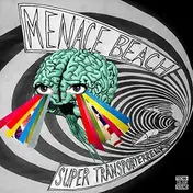 MENACE BEACH - Super Transorterreum EP