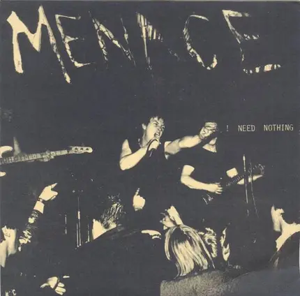 Menace - I Need Nothing
