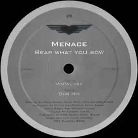 The Menace - Reap what you sow