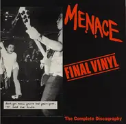 Menace - Final Vinyl (The Complete Discography)