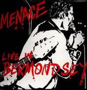Menace - Live in Bermondsey