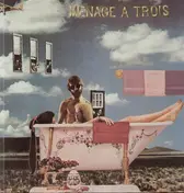 Menage a trois - Menage A Trois, Same