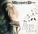 CD - Mendeed - The Dead Live By Love - Digipak