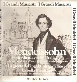 Felix Mendelssohn-Bartholdy - Sinfonia n.4 op. 90 ' Italiana'* La grotta di Fingal, Calma di mare, La bella Melusina