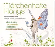 CD - Mendelssohn / Tchaikovsky / Mozart a.o. - Märchenhafte Klänge - Digipak