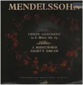 Felix Mendelssohn-Bartholdy - Violin Concerto / A Midsummer Night's Dream
