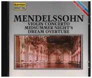 Mendelssohn - Violin Concerto / Midsummer Night's Dream Overture