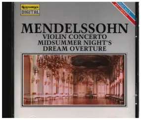 Felix Mendelssohn-Bartholdy - Violin Concerto / Midsummer Night's Dream Overture