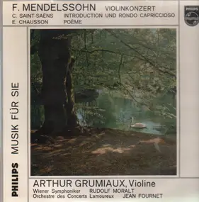 Felix Mendelssohn-Bartholdy - Violinkonzert (Grumiaux, Moralt, Fournet)