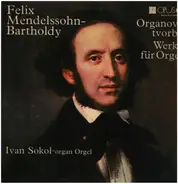 Mendelssohn - Werke für Orgel