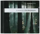 CD - Mendelssohn - An Introduction To Felix Mendelssohn