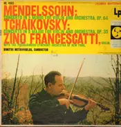 Mendelssohn-Bartholdy /  Tchaikovsky - Concerto In E Minor For Violin And Orchestra / Concerto In D Major For Violin And Orchestra