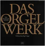 Double LP - Mendelssohn-Bartholdy - Das Orgelwerk - Gatefold