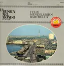 LP - Mendelssohn-Bartholdy - La Musica Nel Mondo (dal '400 al '900)