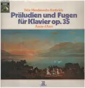 LP - Mendelssohn-Bartholdy - Präludien und Fugen für Klavier op.35