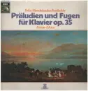 LP - Mendelssohn-Bartholdy - Präludien und Fugen für Klavier op.35