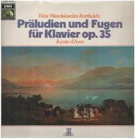 Mendelssohn-Bartholdy - Präludien und Fugen für Klavier op.35