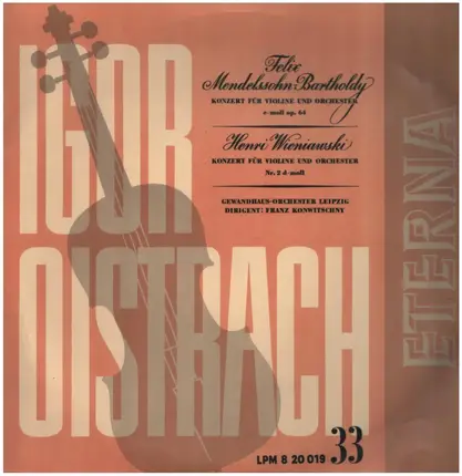Mendelssohn-Bartholdy / Wieniawski - Konzert Für Violine Und Orchester  E-Moll Op. 64  /  Konzert Für Violine Und Orchester Nr. 2  D-Mol