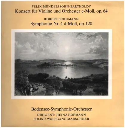 Mendelssohn-Bartholdy / Schumann - Konzert für Violine und Orchester e-Moll, op. 64 / Symphonie Nr. 4 d-Moll, op. 120