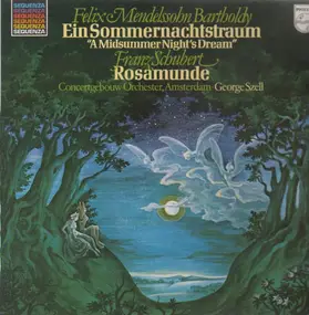 Mendelssohn-Bartholdy - Ein Sommernachtstraum / Rosamunde (Szell)