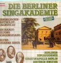LP - Mendelssohn Bartholdy, Reichardt a.o. /Staatskapelle Berlin, Dietrich Knothe a.o. - Die Berliner Singakademie - DMM